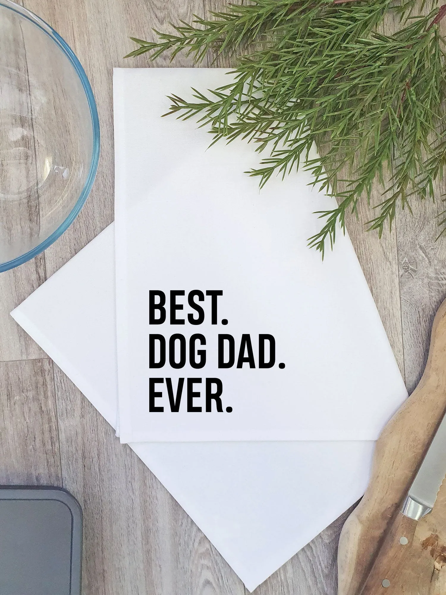 Best. Dog Dad. Ever. Tea Towel