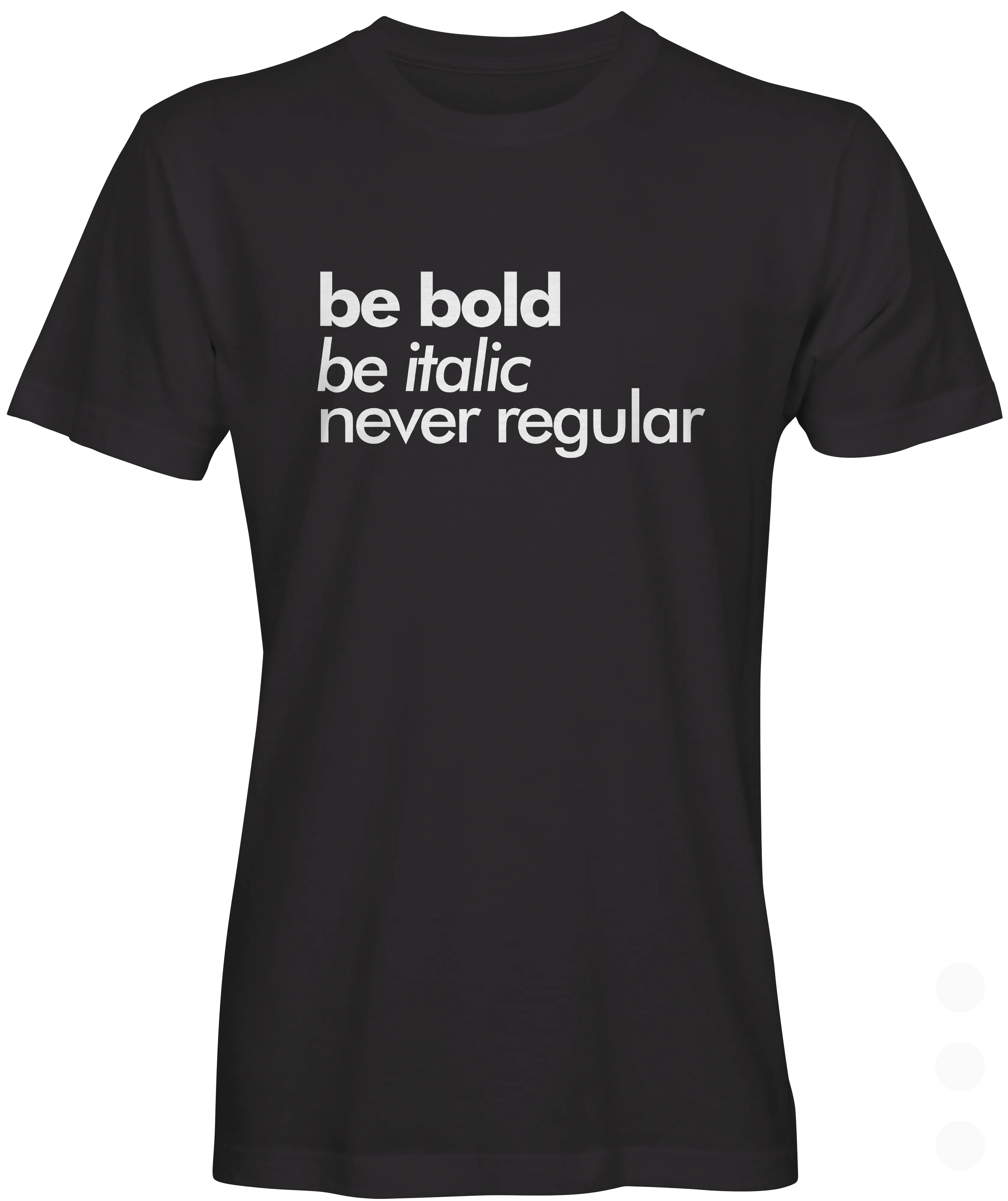 Bold Be Italic Graphic T-shirt