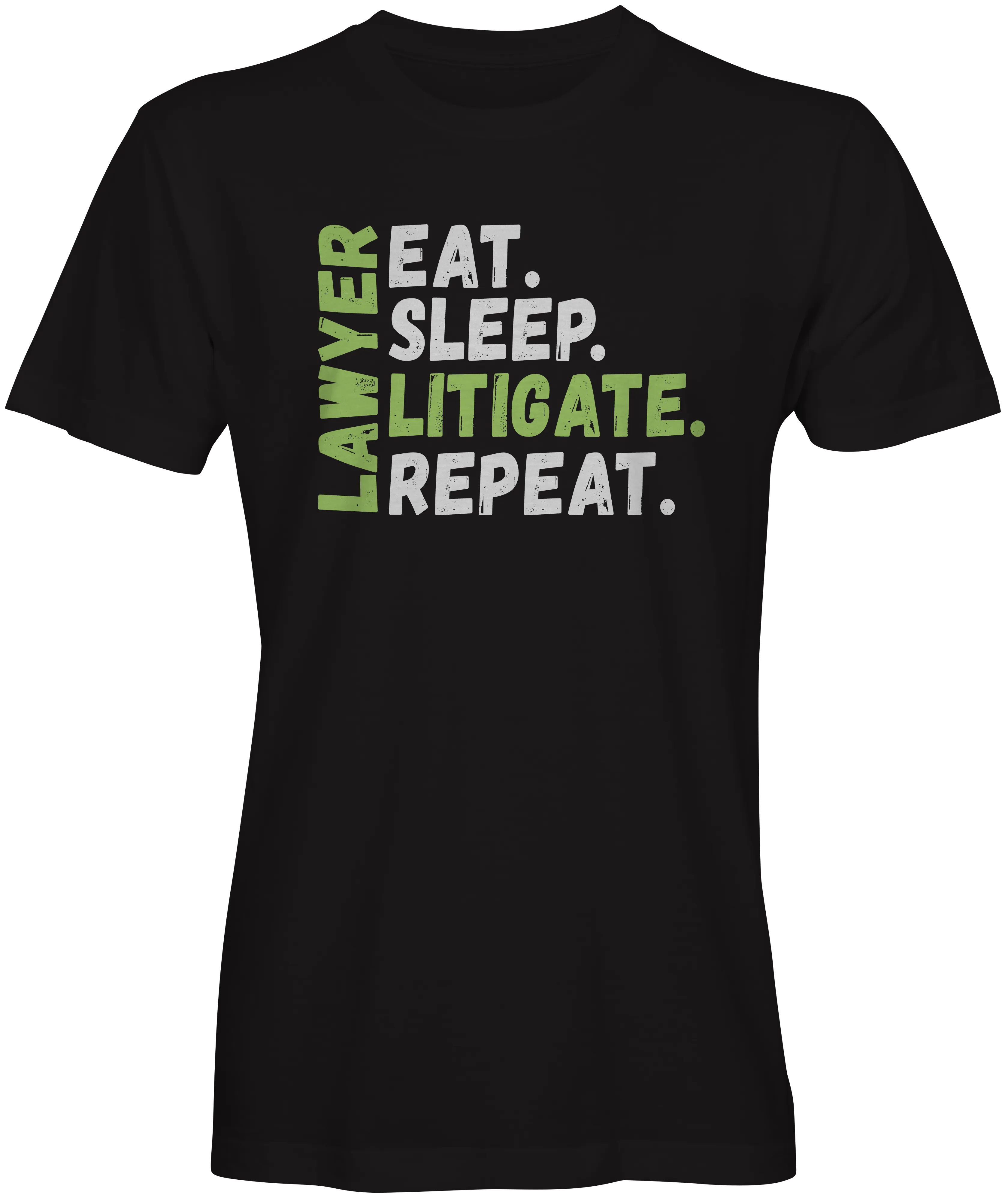 Lawyer Eat. Sleep. Litigate. Repeat. T-Shirt