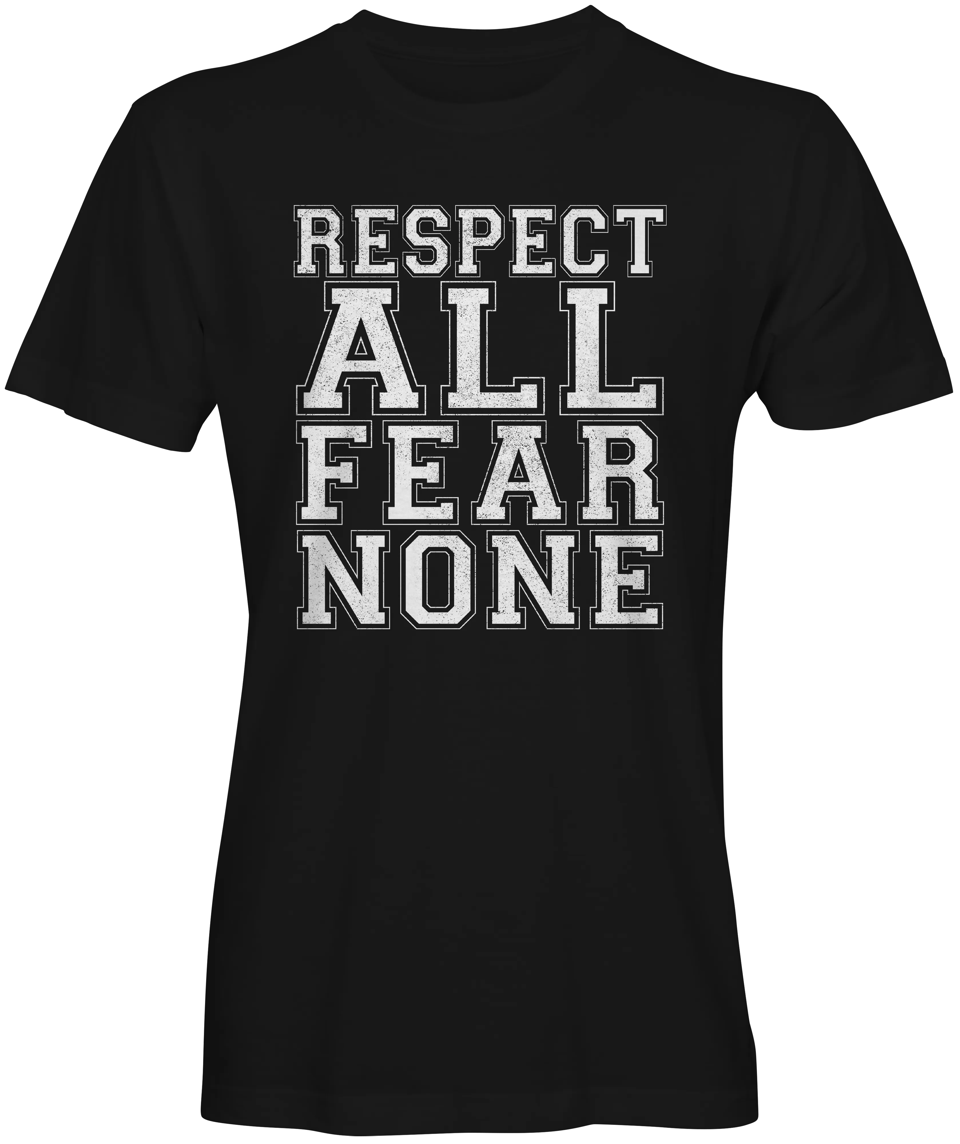 Respect All Fear None Slogan Tee