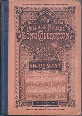 The Franklin Square Song Collection Devoted to School and Home (No. 4)